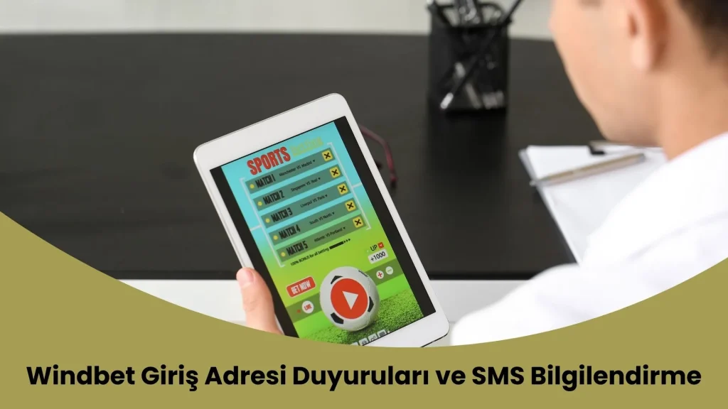 Windbet Giriş Adresi Duyuruları ve SMS Bilgilendirme